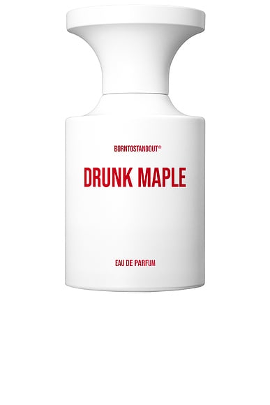 BORNTOSTANDOUT Drunk Maple Eau De Parfum