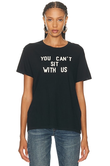 R13 You Can't Sit With Us Boy Tee in Black