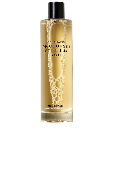 Of Course I Still Luv You Mouthwash