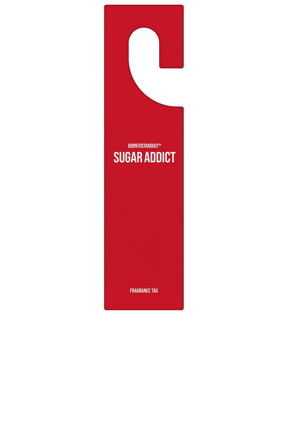 Borntostandout Sugar Addict Fragrance Tag In N,a