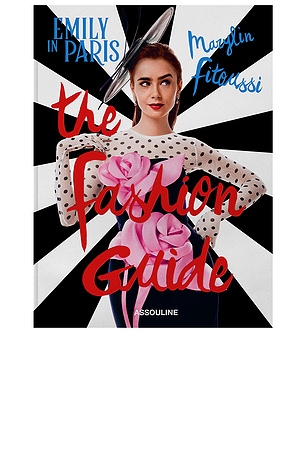 Assouline Emily in Paris: The Fashion Guide in Beauty: NA